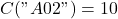 C("A02")=10