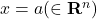 x=a(\in{\rm\bf R}^n)