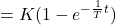 \displaystyle{=K(1-e^{-\frac{1}{T}t})}