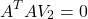 \begin{equation*} A^TAV_2=0 \end{equation*}