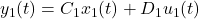 y_1(t)=C_1x_1(t)+D_1u_1(t)