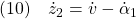 \displaystyle{(10)\quad \dot{z}_2=\dot{v}-\dot{\alpha}_1 }