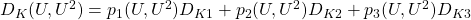 D_K(U,U^2)=p_1(U,U^2)D_{K1}+p_2(U,U^2)D_{K2}+p_3(U,U^2)D_{K3}