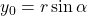 y_0=r\sin\alpha