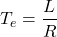 \begin{equation*} T_e=\frac{L}{R} \end{equation*}