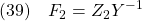 \displaystyle{(39)\quad F_2=Z_2Y^{-1}}