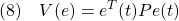 \displaystyle{(8)\quad V(e)=e^T(t)Pe(t) }