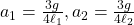 a_1=\frac{3g}{4\ell_1}, a_2=\frac{3g}{4\ell_2}