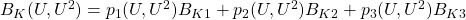 B_K(U,U^2)=p_1(U,U^2)B_{K1}+p_2(U,U^2)B_{K2}+p_3(U,U^2)B_{K3}