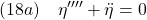 \displaystyle{(18a)\quad \eta''''+\ddot{\eta}=0}