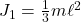 J_1=\frac{1}{3}m\ell^2