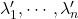 \lambda'_1,\cdots, \lambda'_n