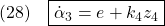 \displaystyle{(28)\quad \boxed{\dot{\alpha}_3=e+k_4z_4} }