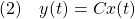 \displaystyle{(2)\quad y(t)=Cx(t) }