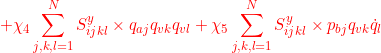 \displaystyle{{+\chi_4\sum_{j,k,l=1}^N {S^y_{ijkl}}\times {q}_{aj}q_{vk}q_{vl}+\chi_5\sum_{j,k,l=1}^N {S^y_{ijkl}}\times {p}_{bj}q_{vk}\dot{q}_{l} }}