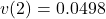 v(2)=0.0498