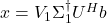 x=V_1\Sigma_1^\dagger U^Hb