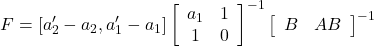 \[F=[a_2'-a_2,a_1'-a_1]\left[\begin{array}{cc}a_1&1\\1&0\end{array}\right]^{-1}\left[\begin{array}{cc}B&AB\end{array}\right]^{-1}\]