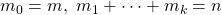 m_0=m,\ m_1+\cdots+m_k=n