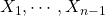 X_1,\cdots,X_{n-1}