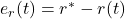 e_r(t)=r^*-r(t)