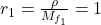 r_1=\frac{\rho}{M_{f_1}}=1