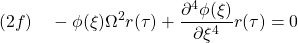 \displaystyle{(2f)\quad -\phi(\xi)\Omega^2r(\tau)+\frac{\partial^4 \phi(\xi)}{\partial \xi^4}r(\tau)=0 }