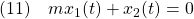 \displaystyle{(11)\quad mx_1(t)+x_2(t)=0 }