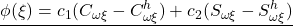 \displaystyle{\underline{\phi(\xi)=c_1(C_{\omega\xi}-C^h_{\omega\xi})+c_2(S_{\omega\xi}-S^h_{\omega\xi})} }