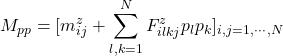 \displaystyle{M_{pp}=[m^z_{ij} + \sum_{l,k=1}^N F^z_{ilkj}p_l p_k]_{i,j=1,\cdots,N}}