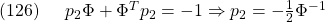 \displaystyle{(126)\quad \begin{array}{l} p_2\Phi+\Phi^Tp_2=-1\Rightarrow p_2=-\frac{1}{2}\Phi^{-1} \end{array} }