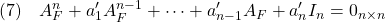 \displaystyle{(7)\quad A_F^n+a_1'A_F^{n-1}+\cdots+a_{n-1}'A_F+a_n'I_n=0_{n\times n} }