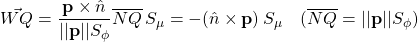 \displaystyle{\vec{WQ}=\frac{{\bf p}\times\hat{n}}{||{\bf p}||S_\phi}\overline{NQ}\,S_\mu=-(\hat{n}\times{\bf p})\,S_\mu \quad(\overline{NQ}=||{\bf p}||S_\phi)}