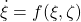 \dot{\xi}=f(\xi,\zeta)