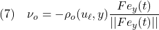 \displaystyle{(7)\quad \nu_o=-\rho_o(u_\ell,y)\frac{Fe_y(t)}{||Fe_y(t)||} }