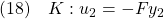 \displaystyle{(18)\quad K: u_2=-Fy_2 }