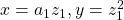 x=a_1z_1, y=z_1^2