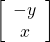 \left[\begin{array}{ccc}-y \\x \end{array}\right]